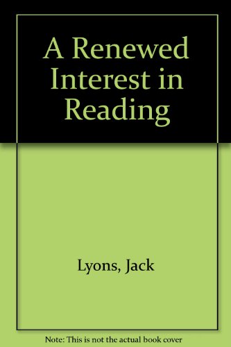 A Renewed Interest in Reading