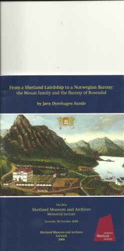 From a Shetland Lairdship to a Norwegian Barony