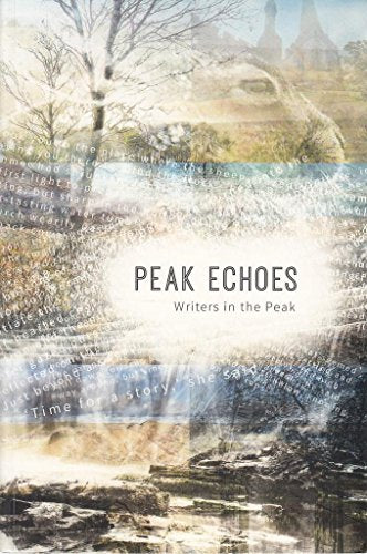 Peak Echoes Writers in the Peak