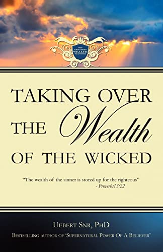 Taking Over the Wealth of the Wicked