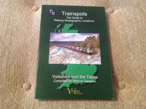 Trainspots - Yorkshire and the Dales