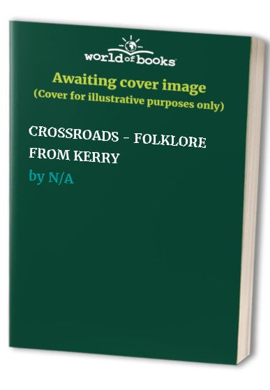 CROSSROADS - FOLKLORE FROM KERRY