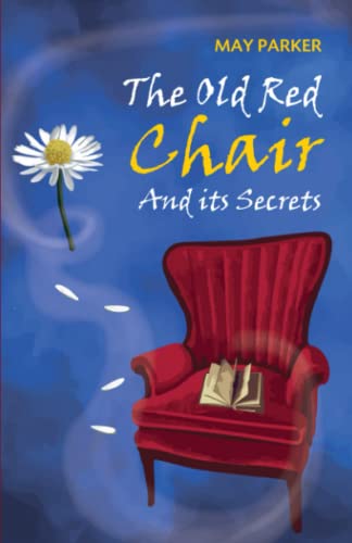 The Old Red Chair And its Secrets