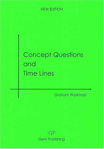 Concept Questions and Time Lines
