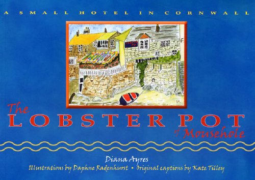 A Small Hotel in Cornwall - The Lobster Pot of Mousehole.