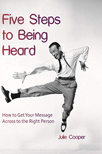 Five steps to being heard