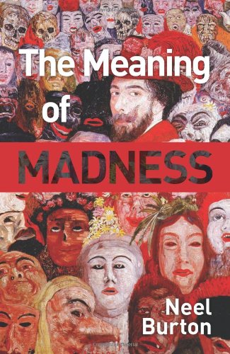 The Meaning of Madness