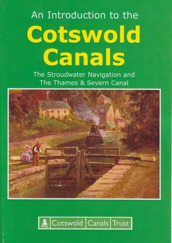 An Introduction to the Cotswold Canals