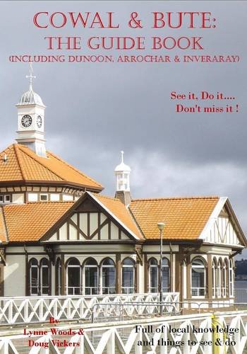Cowal & Bute: The Guide Book