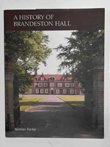 A History of Brandeston Hall