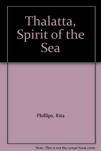 Thalatta, Spirit of the Sea