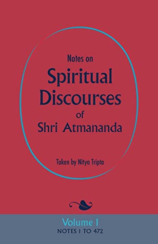 Notes on Spiritual Discourses of Shri Atmananda