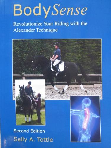 Bodysense, Revolutionize Your Riding with the Alexander Technique