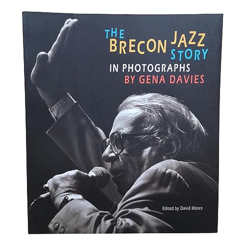The Brecon Jazz Story in Photographs by Gena Davies