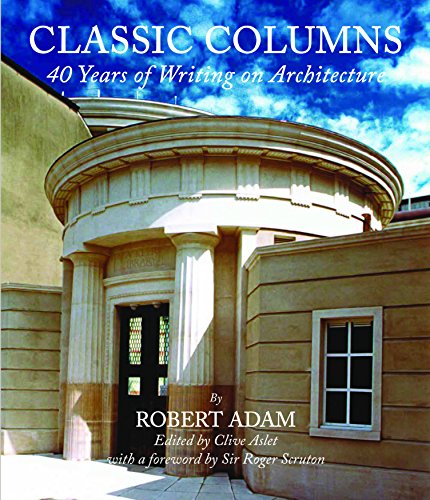 Classic Columns: 40 Years Of Writing On Architecture