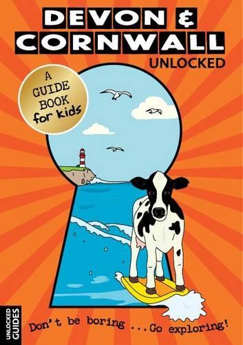 Devon and Cornwall Unlocked
