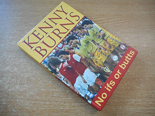 Kenny Burns No Ifs or Butts