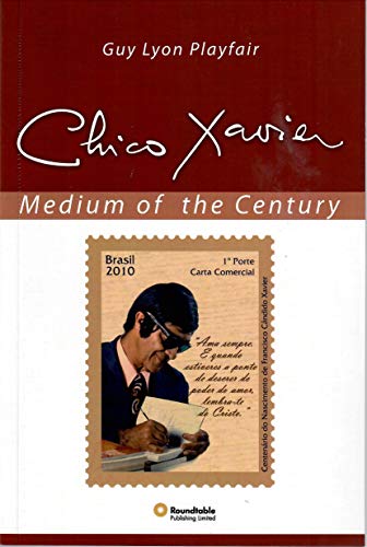 Chico Xavier, a Medium of the Century