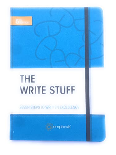 THE WRITE STUFF Seven Steps To Written Excellence