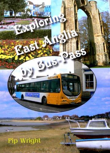 Exploring East Anglia by Bus-pass