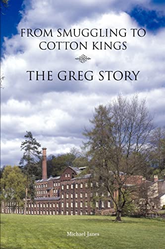 From Smuggling to Cotton Kings - The Greg Story