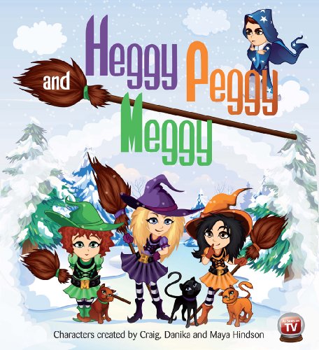 Heggy Peggy and Meggy