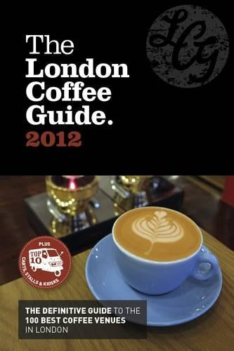 The London Coffee Guide