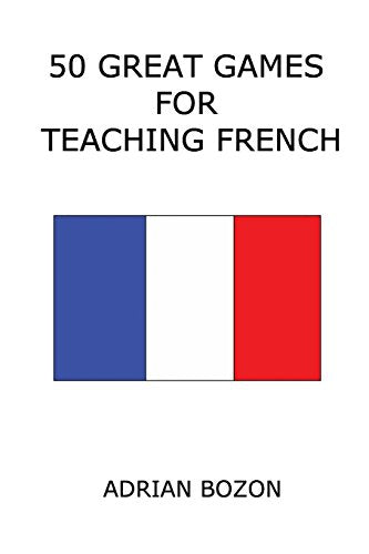 50 Great Games for Teaching French