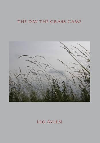 The Day the Grass Came
