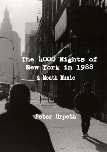 The 4000 Nights of New York in 1988 & Mouth Music