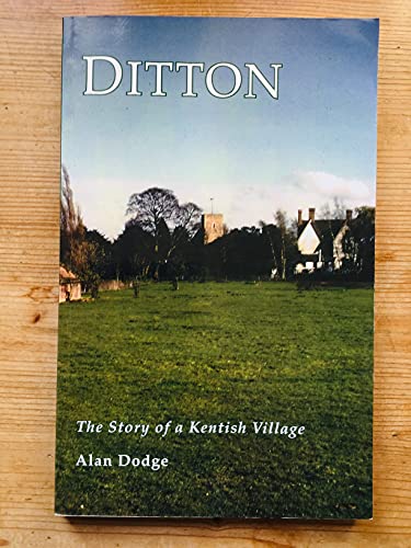 Ditton: the Story of a Kentish Village