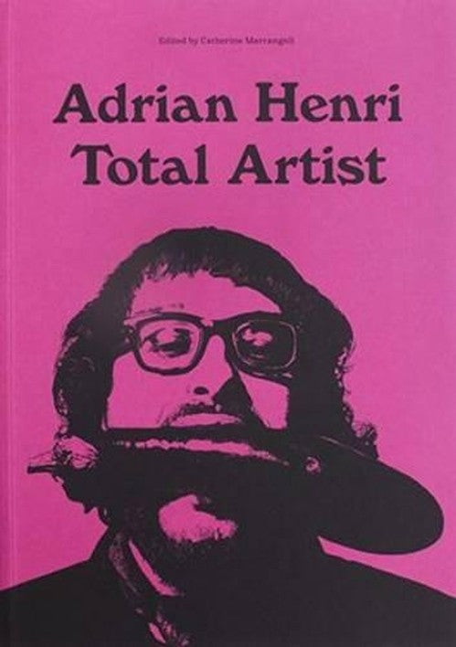 Adrian Henri: Total Artist