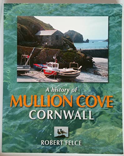 A History of Mullion Cove Cornwall