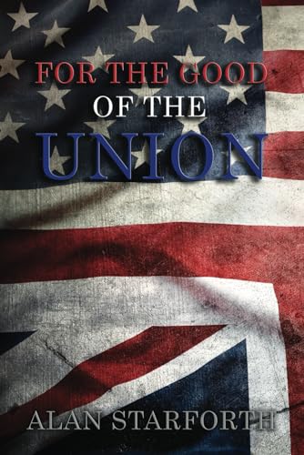 FOR THE GOOD OF THE UNION
