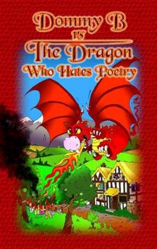 Dommy B vs the Dragon Who Hates Poetry