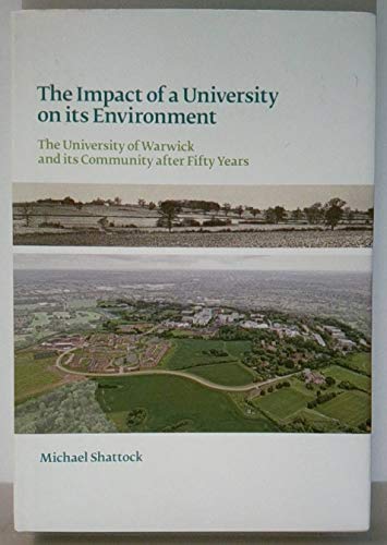 The Impact of A University on its Environment | The University of Warwick and its Community after Fifty Years