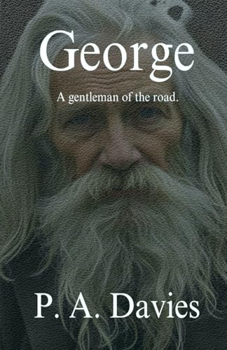 George: A Gentleman of the Road