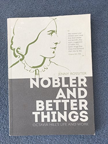 Nobler and Better Things