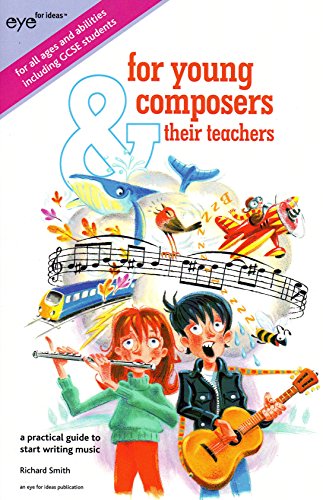 For Young Composers (and Their Teachers)