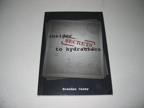 Insider Secrets to Hydraulics