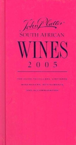 John Platter's South African wines 2005