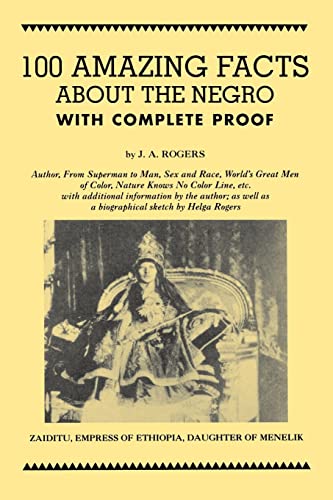 100 Amazing Facts About the Negro with Complete Proof