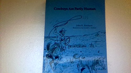 Cowboys Are Partly Human