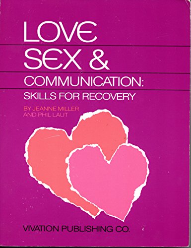 Love, Sex and Communication for Everyone