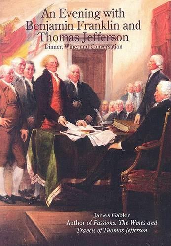 An Evening with Benjamin Franklin and Thomas Jefferson