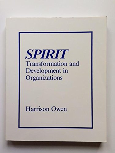 Spirit-Transformation and Development in Organizations