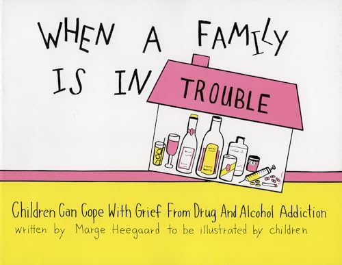 When a Family Is in Trouble
