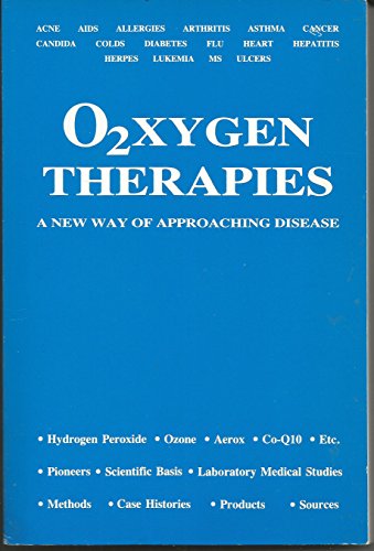 Oxygen Therapies: a New Way of Approaching Disease