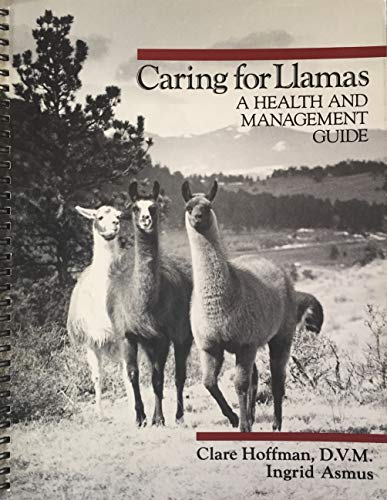Caring for Llamas: A Health and Management Guide