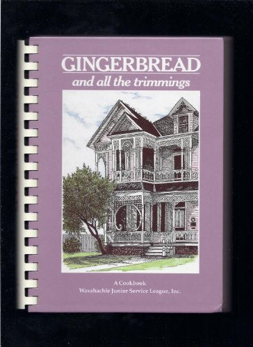 Gingerbread...and All the Trimmings